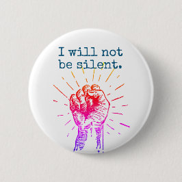 Ich bin nicht stiller Regenbogen-runder Knopf Button