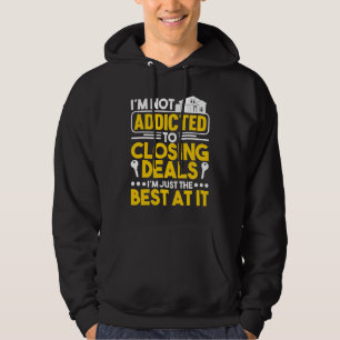 Ich bin nicht süchtig danach, Geschäfte abzuschlie Hoodie