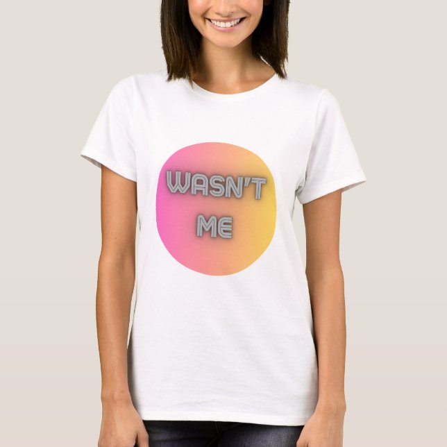 Ich bin nicht T-Shirt (Vorderseite)