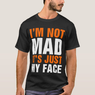 Ich bin nicht traurig, dass es nur mein Gesicht is T-Shirt