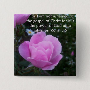 Ich bin nicht über das Evangelium beschämt Button