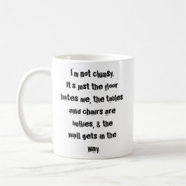 Ich bin nicht unbeholfen. Lustige Kaffee-Tasse Kaffeetasse