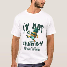 Ich bin nicht unbeholfen T-Shirt