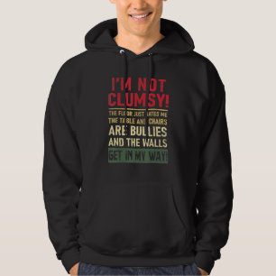 Ich bin nicht ungeschickt. Der Boden hasst mich. L Hoodie