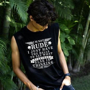 Ich bin nicht unhöflich, ich habe nur den Mut, es  T-Shirt
