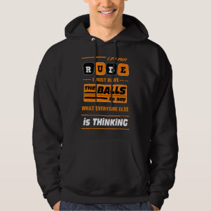 Ich bin nicht unhöflich, ich habe nur die Bälle zu Hoodie