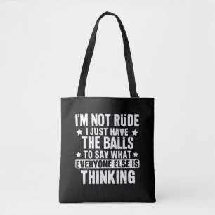 Ich bin nicht unhöflich lustiger Spruch Humor Humo Tasche