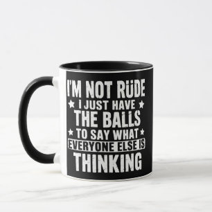 Ich bin nicht unhöflich lustiger Spruch Humor Humo Tasse
