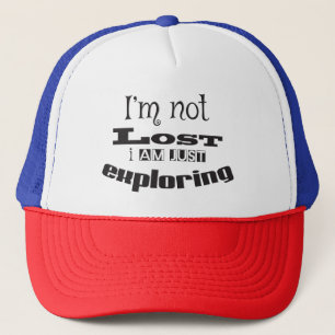 Ich bin nicht verloren, ich erforsche nur! truckerkappe