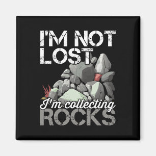 Ich bin nicht verloren, ich sammele Rocks Geologe  Magnet