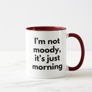 Ich bin nicht verrückt, es ist nur morgens lustig tasse