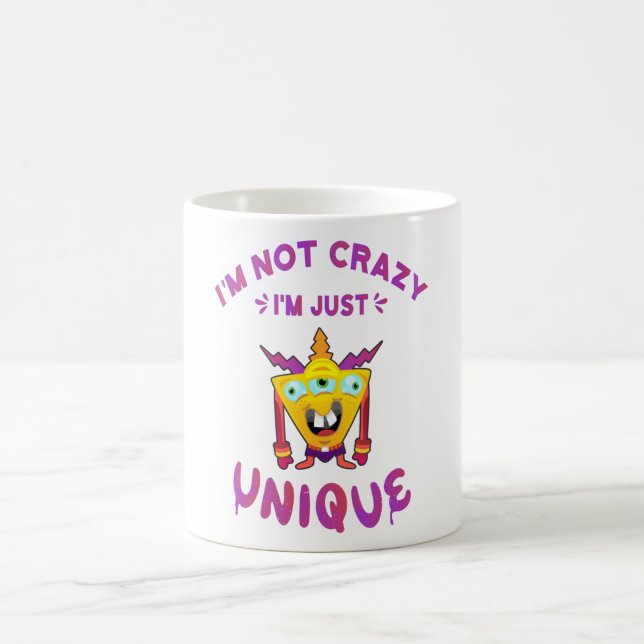 Ich bin nicht verrückt, ich bin einfach einzigarti kaffeetasse (Mittel)