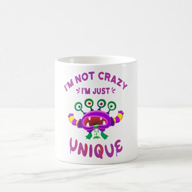 Ich bin nicht verrückt, ich bin einfach einzigarti kaffeetasse (Mittel)