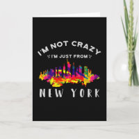 Ich bin nicht verrückt, ich bin nur aus New York