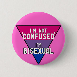 Ich bin nicht verwirrt, ich bin bisexuell button
