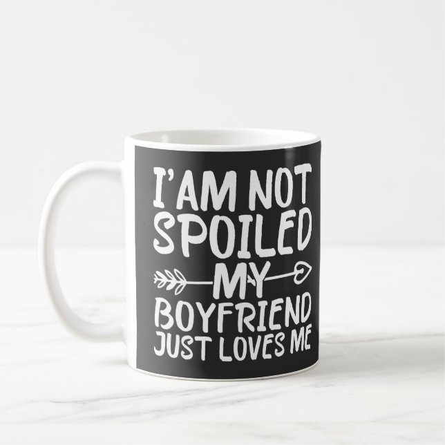 Ich bin nicht verwöhnt, nur Lieben. Kaffeetasse (Links)