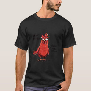 Ich bin nicht vom Hühnerfeder-Challenge Lustiger H T-Shirt