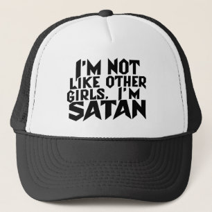 Ich bin nicht wie andere Mädchen, ich bin Satan Lu Truckerkappe