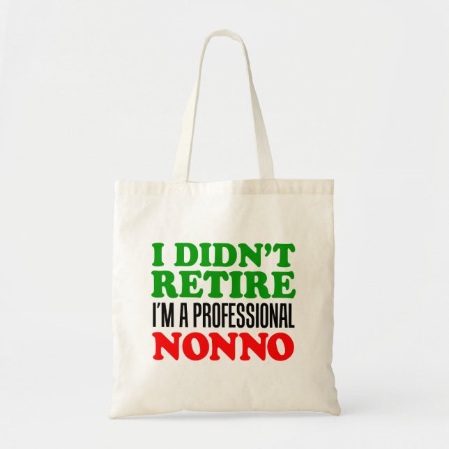 Ich bin nicht wieder Beruflich, Nonno-Tasche Tragetasche (Vorne)