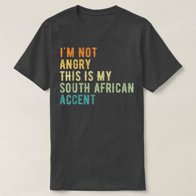 Ich bin nicht wütend, das ist mein afrikanischer A T-Shirt (Design vorne)