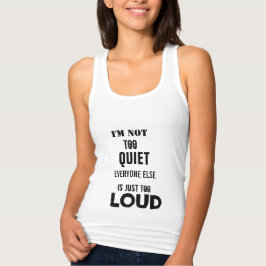 ICH BIN NICHT ZU RUHIG ALLE ANDEREN SIND ZU LOUTES TANK TOP