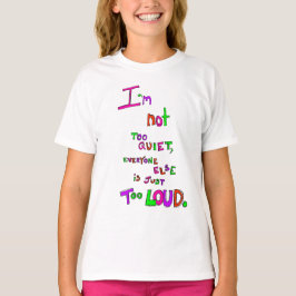 Ich bin nicht zu ruhig, jeder bin sonst gerade zu T-Shirt