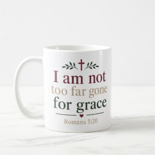 Ich bin nicht zu weit entfernt für Gnade Schriftzi Kaffeetasse