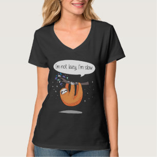 Ich bin nicht zufällig langsam Niedlich, faul. T-Shirt