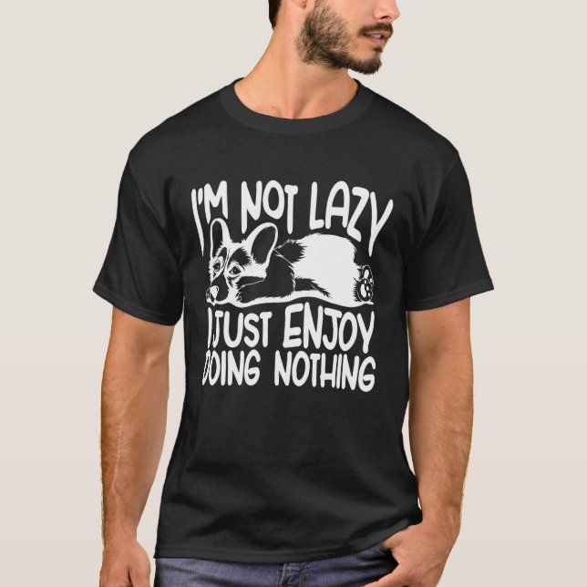 Ich bin nicht zumute, dass ich einfach gerne nicht T-Shirt (Vorderseite)