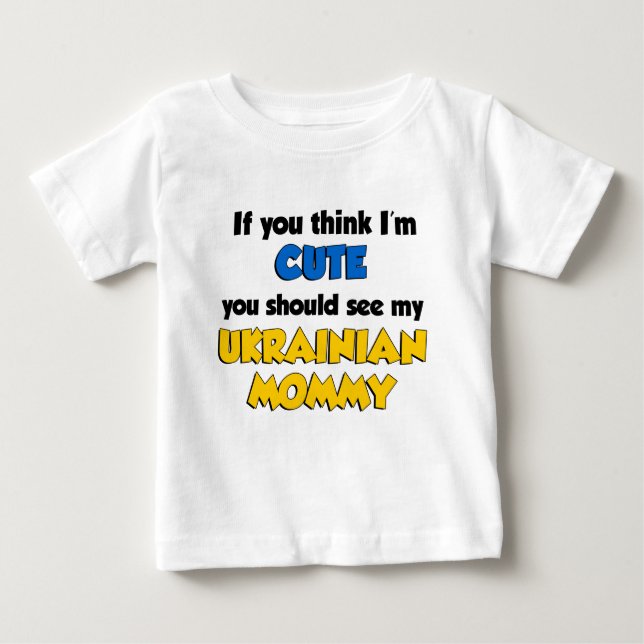 Ich bin Niedlich Ukrainische Mami Baby T-shirt (Vorderseite)