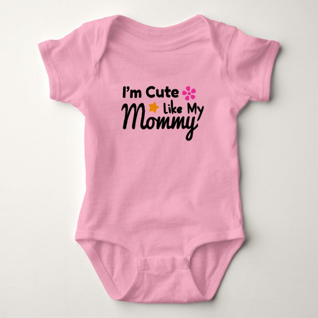 Ich bin Niedlich wie meine Mama Baby Strampler (Vorderseite)
