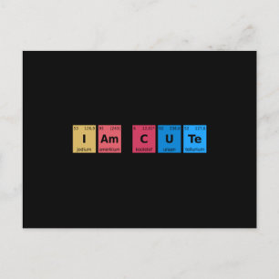 Ich bin Niedliche Periodic-Tabelle Postkarte