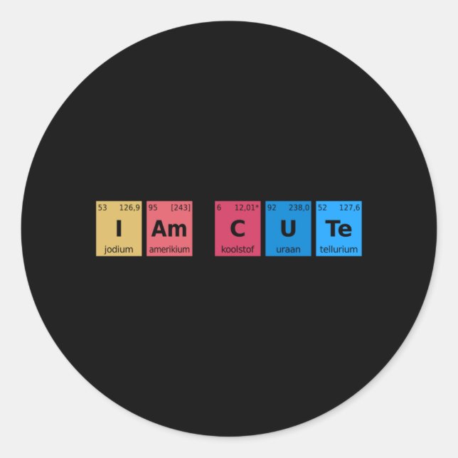 Ich bin Niedliche Periodic-Tabelle Runder Aufkleber (Vorderseite)