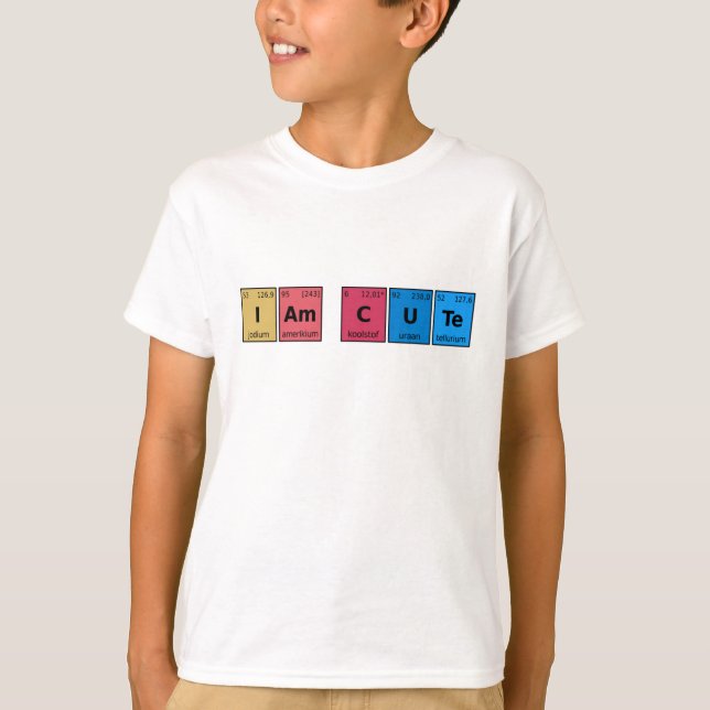 Ich bin Niedliche Periodic-Tabelle T-Shirt (Vorderseite)