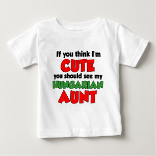 Ich bin Niedliche ungarische Tante. Baby T-shirt