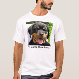 Ich bin niedlicher als er! - Rottweiler Welpe - T-Shirt