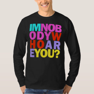 Ich bin niemand, der du bist Rainbow Inspiration Q T-Shirt