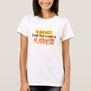 Ich bin noch heiß, ausgenommen jetzt es in BLITZE T-Shirt