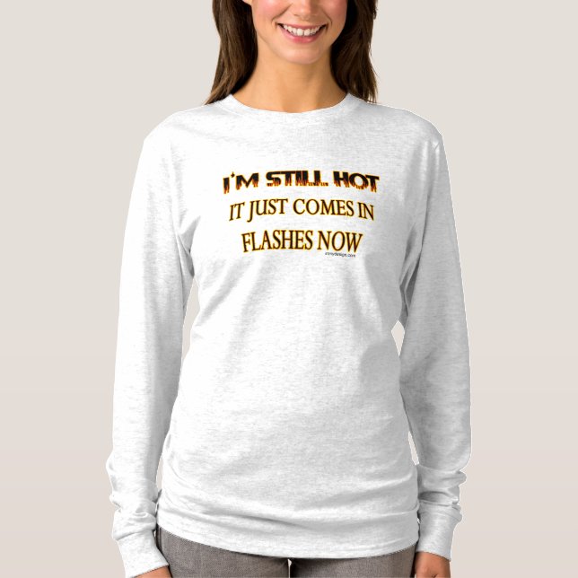 Ich bin noch heiß T-Shirt (Vorderseite)