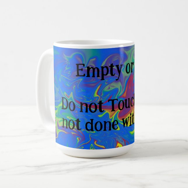 Ich bin noch nicht fertig! kaffeetasse (Vorderseite Links)