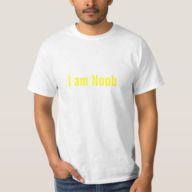 Ich bin Noob T-Shirt (Vorderseite)