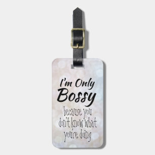 Ich bin nur Bossy Boss Girl Bokeh Gepäckanhänger