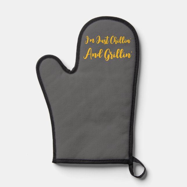 Ich bin nur Chillin und Grillin' Gray Ofenhandschuh (Vorderseite)