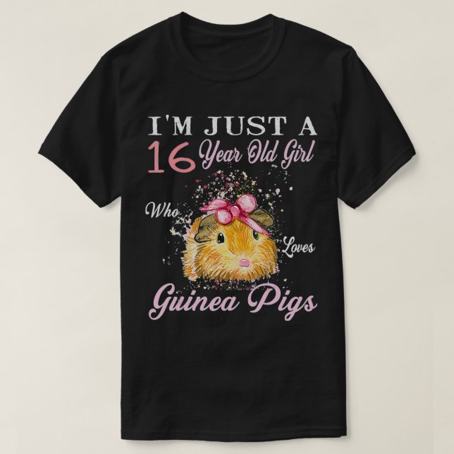Ich bin nur ein 16-jähriges Mädchen, das Guinea vo T-Shirt (Design vorne)