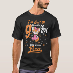 Ich bin nur ein 9-jähriges Mädchen, das Lieben Füc T-Shirt