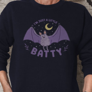 Ich bin nur ein bisschen Batty Funny Halloween Bat Sweatshirt