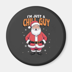 Ich bin nur ein Chill Typ Meme Christmas Funny 202 Magnet