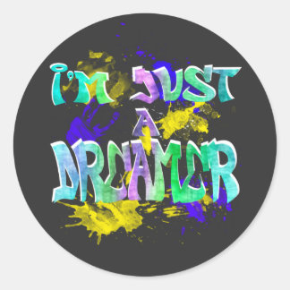 Ich bin nur ein Dreamer, Inspiration Zitat Graffit Runder Aufkleber