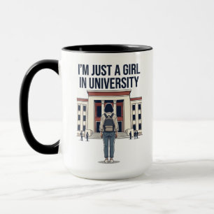 "Ich bin nur ein Mädchen an der Universität" Lusti Tasse
