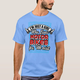 Ich bin nur ein Mädchen, das MotorBikes Liebe, ja, T-Shirt